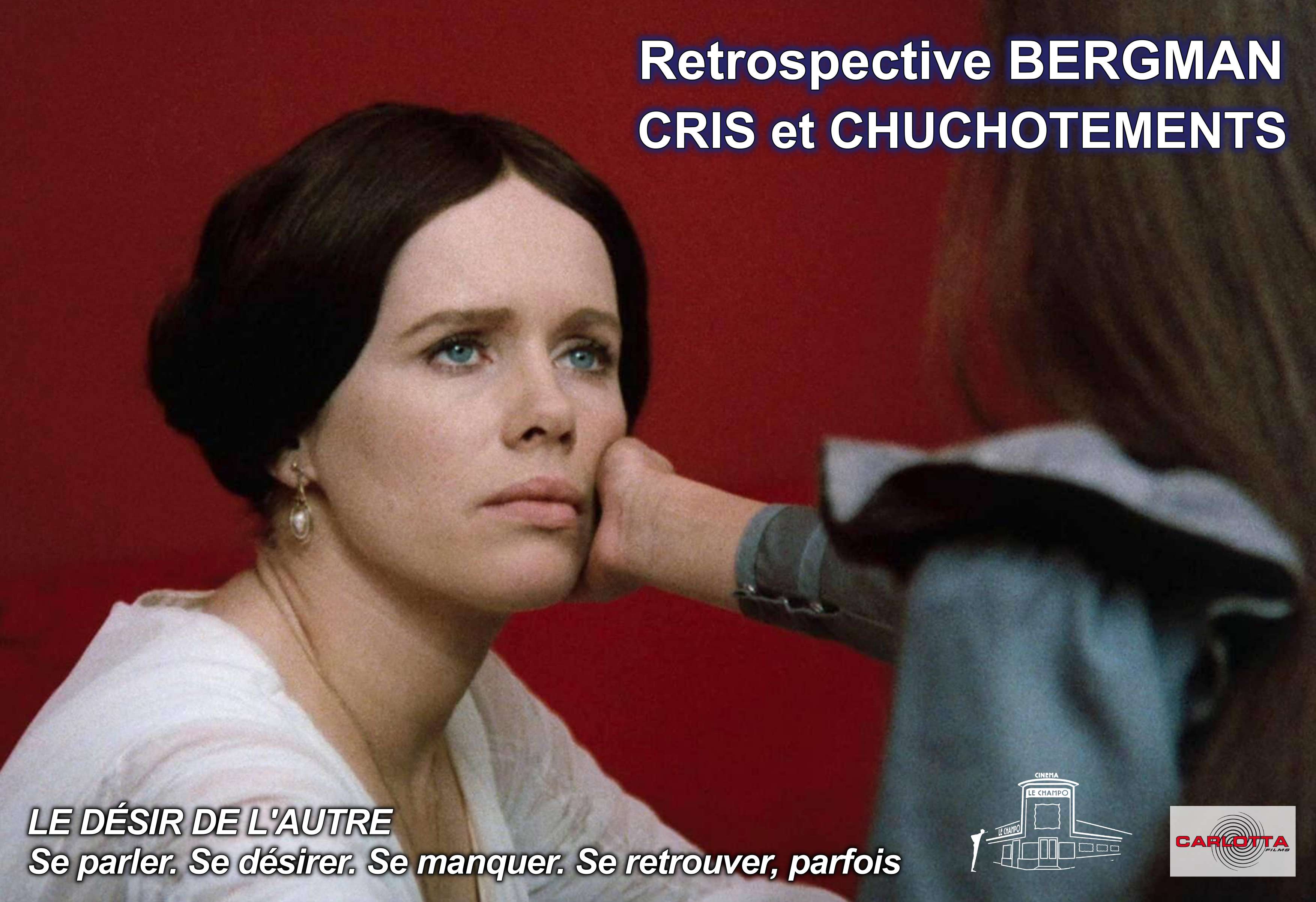 CRIS ET CHUCHOTEMENTS - Addiche de la Retrospective BERGMAN au Champo