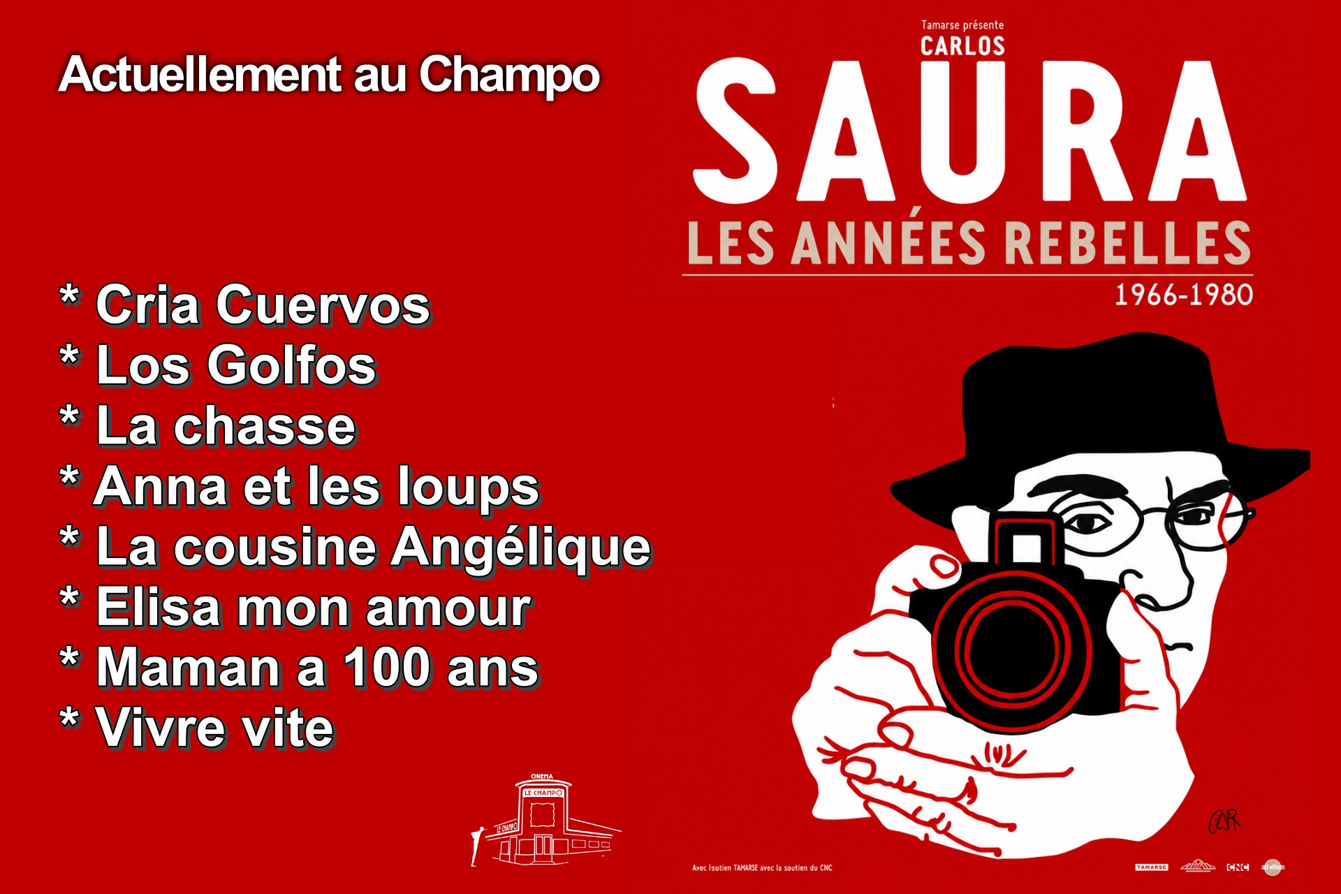 Affiche du cycle Carlos Saura – Les Années rebelles au cinéma Le Champo, réunissant La Chasse, Cría cuervos, Anna et les loups, La Cousine Angélique, Elisa mon amour, Maman a cent ans et Vivre vite