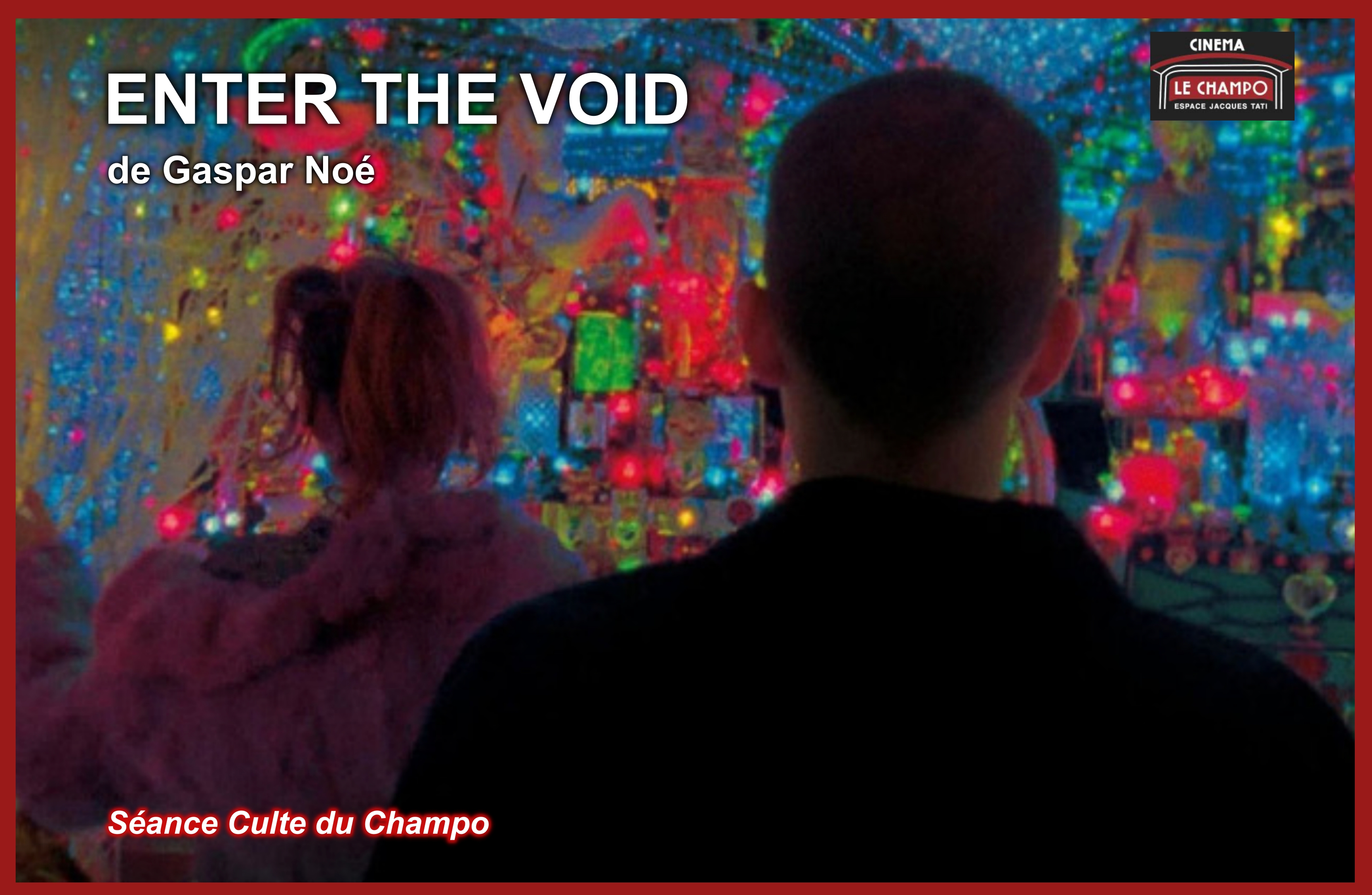 Enter the Void de Gaspar Noé : deux personnages de dos face à un mur de néons multicolores dans un club de Tokyo, image de la séance culte du Champo