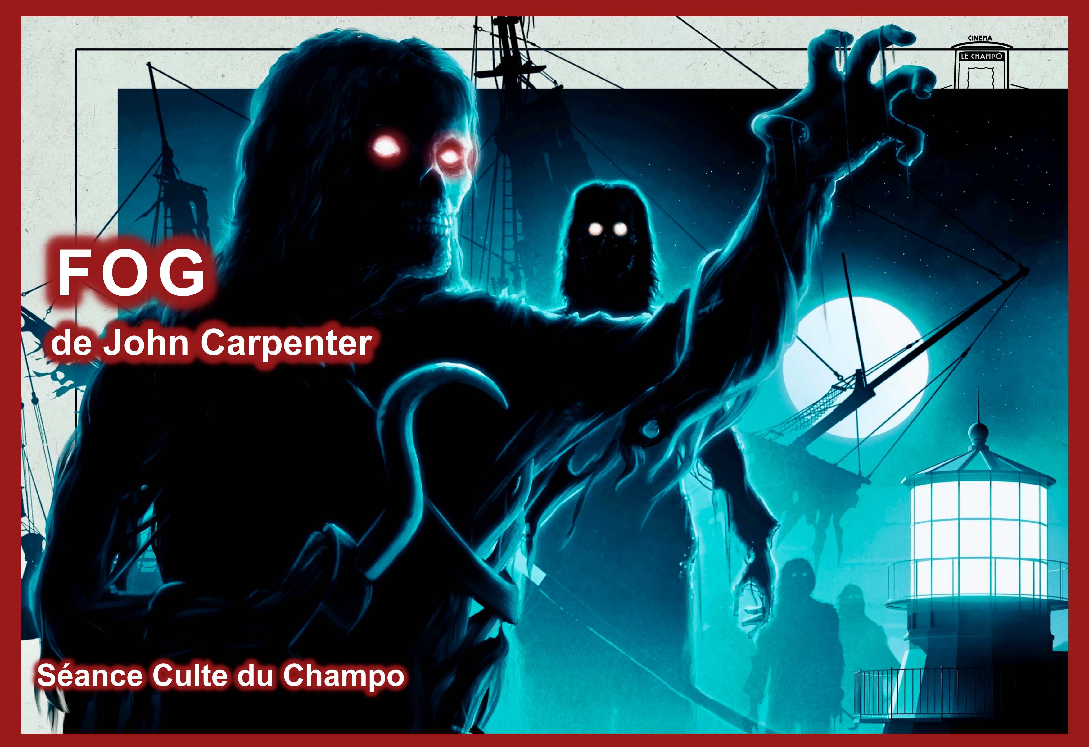 Affiche du film Fog de John Carpenter, film d’épouvante américain de 1980 présenté au Champo en restauration 4K.