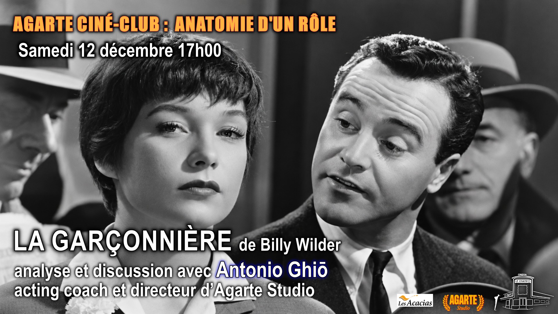 Affiche du Film LA GARCONNIERE , ciné-club AGARTE : Anatomie d'un role au Champo