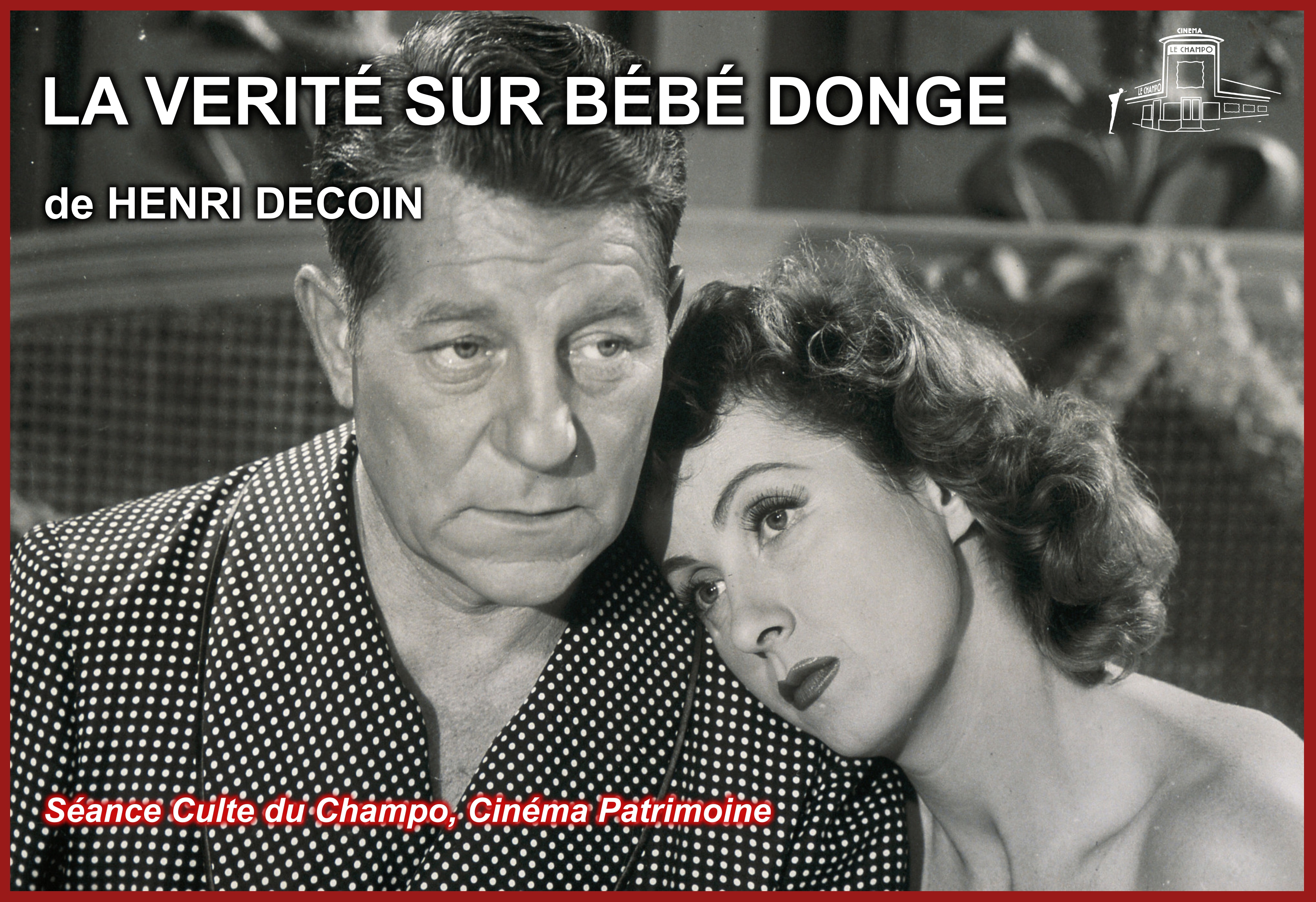 La Vérité sur Bébé Donge de Henri Decoin – Danielle Darrieux et Jean Gabin dans un drame conjugal inspiré de Simenon, film projeté au Champo