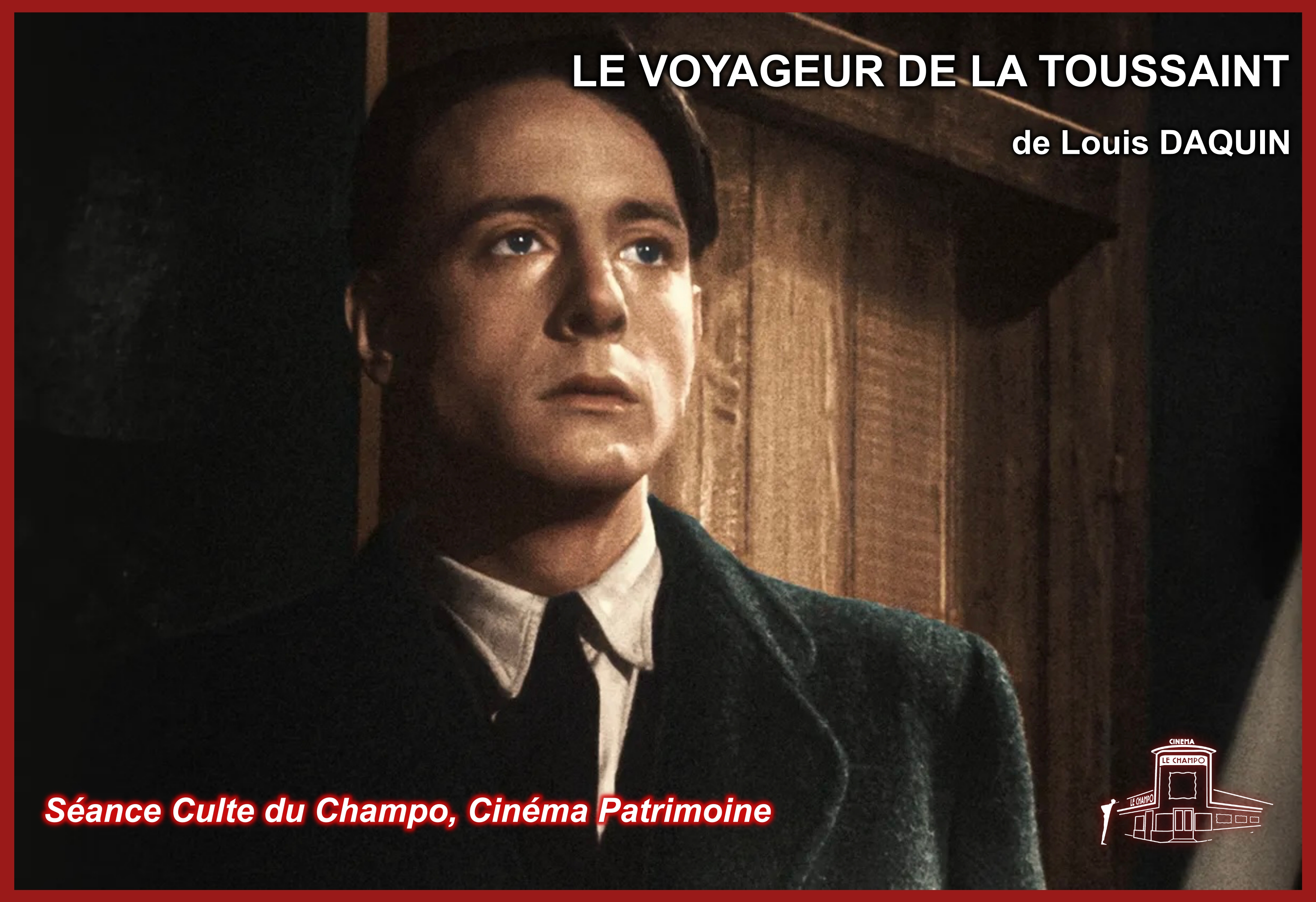 Le Voyageur de la Toussaint de Louis Daquin – un jeune homme arrive dans une ville portuaire et affronte des notables, film policier adapté de Simenon projeté au Champo