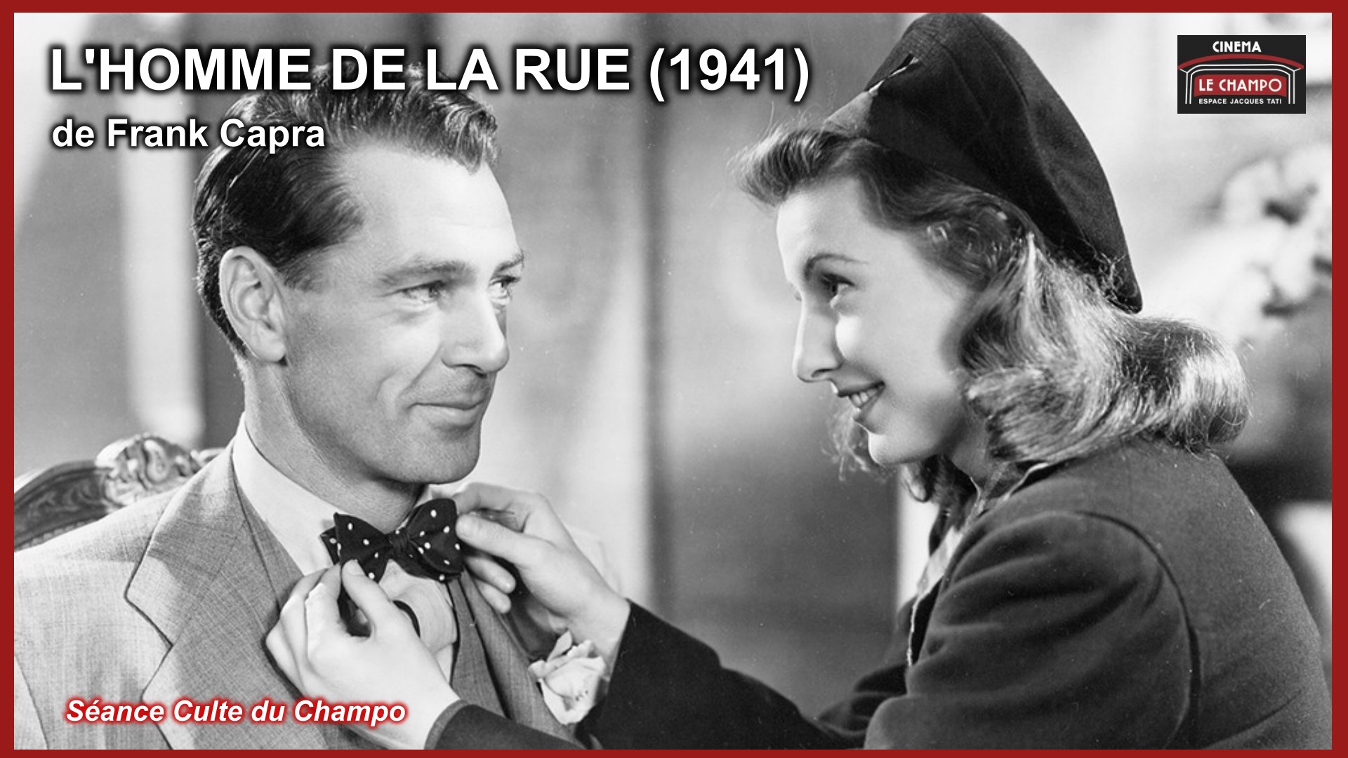 L’Homme de la rue de Frank Capra : Barbara Stanwyck ajuste le nœud papillon de Gary Cooper, image en noir et blanc de la séance culte du Champo