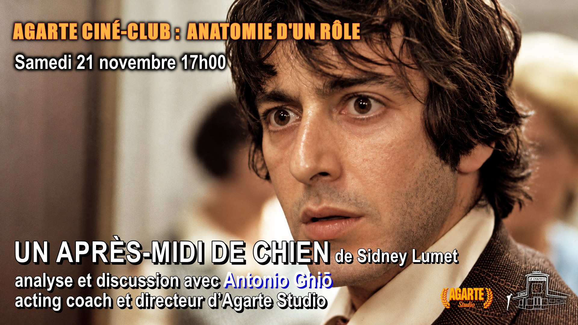 Affiche du Film UN APRÈS-MIDI DE CHIEN , ciné-club AGARTE : Anatomie d'un role au Champo