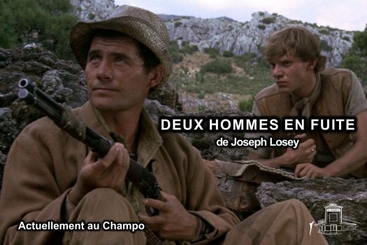 DEUX HOMMES EN FUITE - Losey au Champo